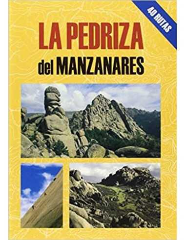La Pedriza del Manzanares. 40 Rutas - Andrés Campos