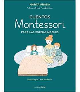 Cuentos Montessori para las buenas noches - Marta Prada
