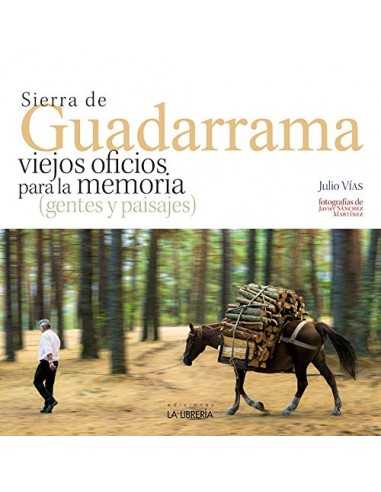 Sierra de Guadarrama, Viejos oficios para la memoria, Javier Sánchez