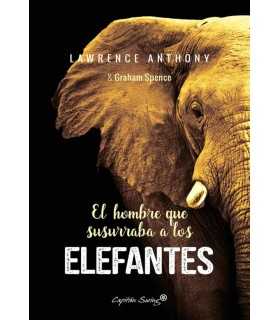 El hombre que susurraba a los elefantes - Lawrence Anthony