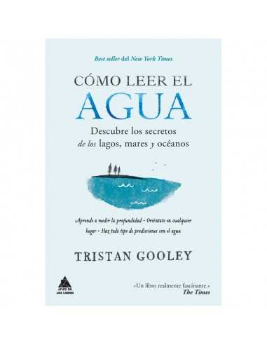 Cómo leer el agua - Tristan Gooley