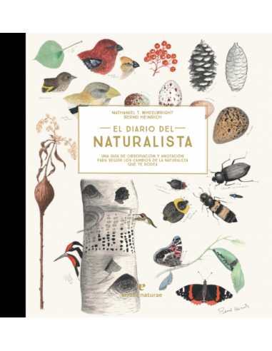Diario del naturalista - Wheelwright/Heinrigh