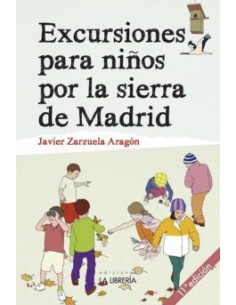 Excursiones para niños por la Sierra de Madrid, Javier...