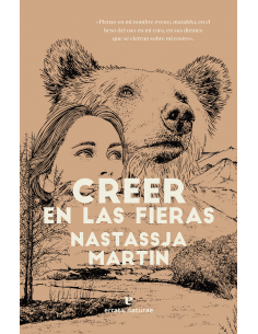 Creer en las fieras - Nastassja Martin
