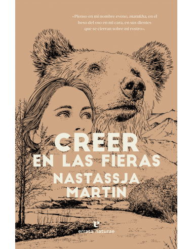 Creer en las fieras - Nastassja Martin