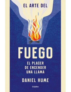 El arte del fuego - Daniel Hume