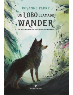 Un lobo llamado Wander - Rosanne Parry