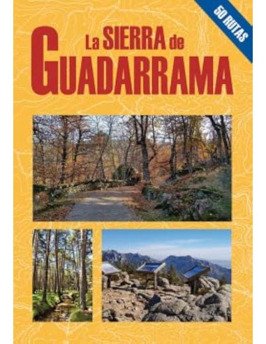 La Sierra de Guadarrama 50 Rutas