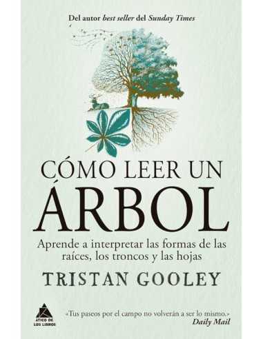 Cómo leer un árbol - Tristan Gooley